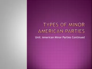 Types of Minor American Parties