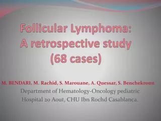 Follicular Lymphoma: A retrospective study ( 68 cases)