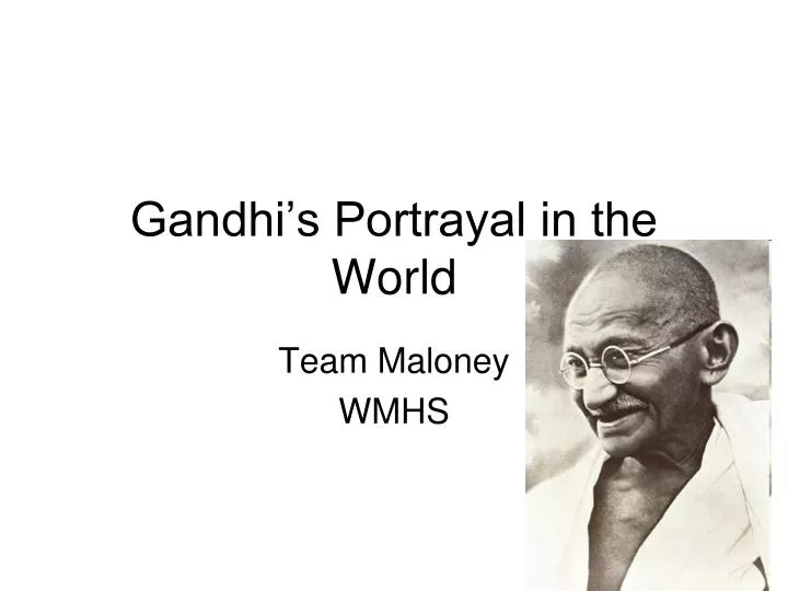 gandhi s portrayal in the world