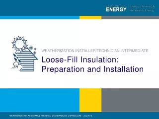 Loose-Fill Insulation: Preparation and Installation
