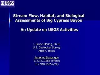 Stream Flow, Habitat, and Biological Assessments of Big Cypress Bayou An Update on USGS Activities