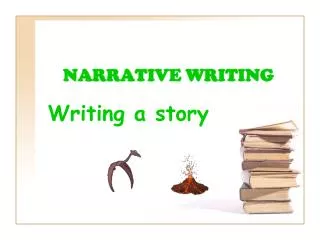 NARRATIVE WRITING