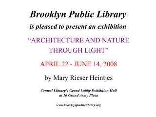 Brooklyn Public Library is pleased to present an exhibition