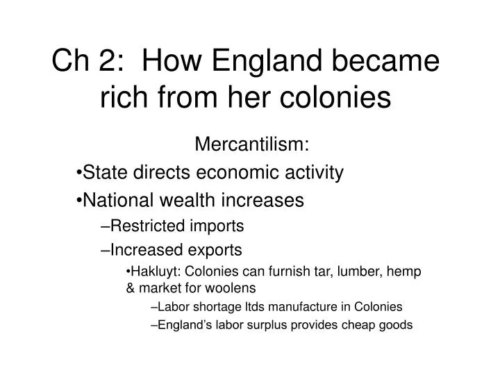 ch 2 how england became rich from her colonies