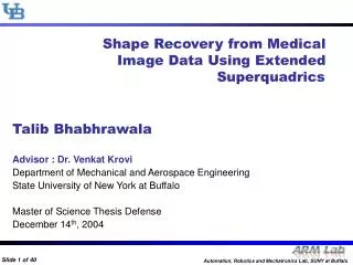 Shape Recovery from Medical Image Data Using Extended 	 Superquadrics