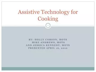 Assistive Technology for Cooking