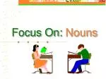 Focus On: Nouns - slide 1