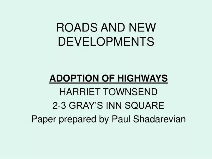 roads and new developments