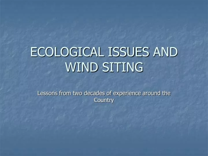 ecological issues and wind siting