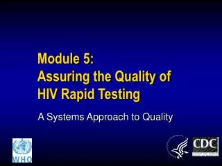 Module 5: Assuring the Quality of HIV Rapid Testing