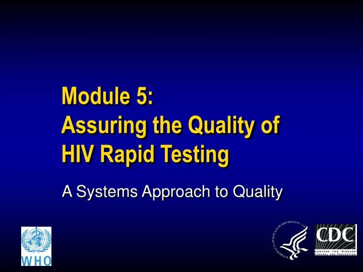 module 5 assuring the quality of hiv rapid testing