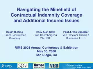 Navigating the Minefield of Contractual Indemnity Coverage and Additional Insured Issues