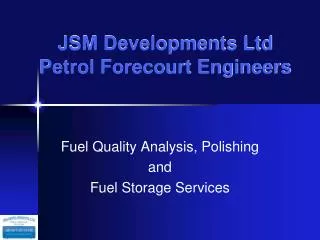 JSM Developments Ltd Petrol Forecourt Engineers
