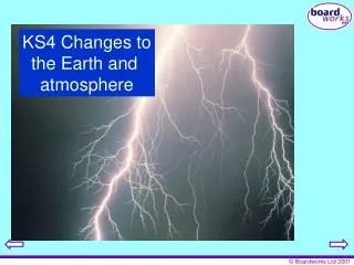 KS4 Changes to the Earth and atmosphere