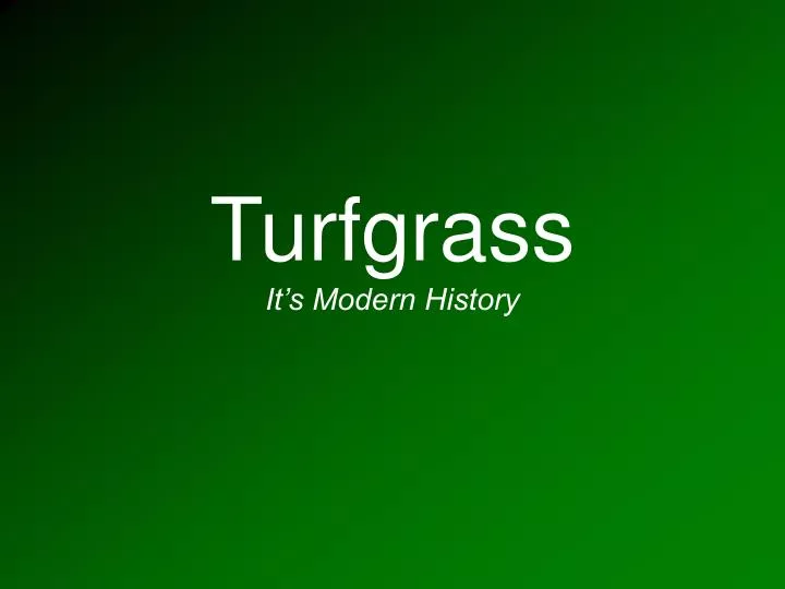 turfgrass it s modern history