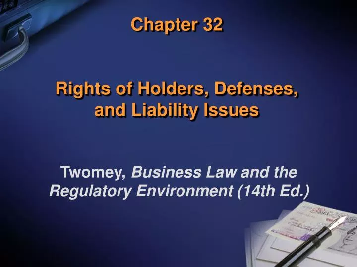 chapter 32 rights of holders defenses and liability issues