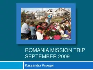 Romania mission Trip September 2009