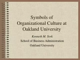 Symbols of Organizational Culture at Oakland University