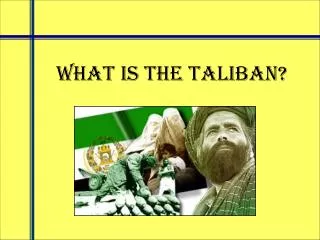 What is the Taliban?
