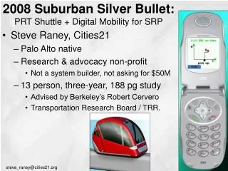 2008 Suburban Silver Bullet: PRT Shuttle + Digital Mobility for SRP
