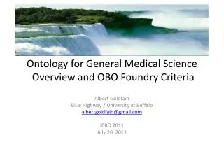 Ontology for General Medical Science Overview and OBO Foundry Criteria