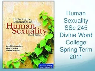 Human Sexuality SSc 245 Divine Word College Spring Term 2011