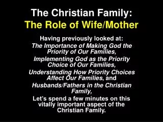 The Christian Family: The Role of Wife/Mother