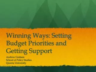Winning Ways: Setting Budget Priorities and Getting Support