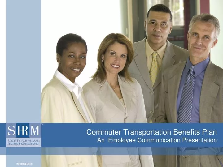 commuter transportation benefits plan an employee communication presentation
