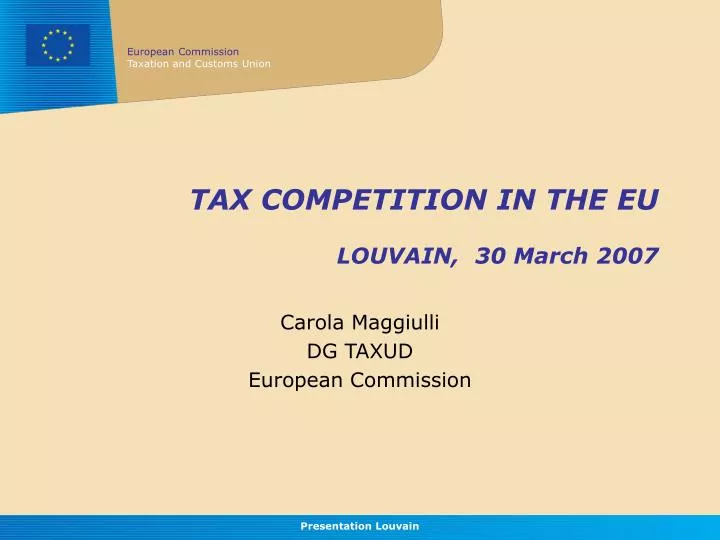 tax competition in the eu louvain 30 march 2007