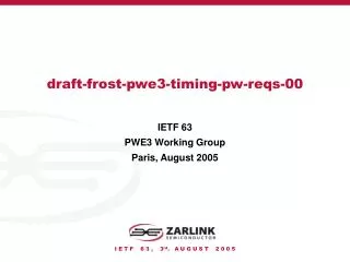 draft-frost-pwe3-timing-pw-reqs-00