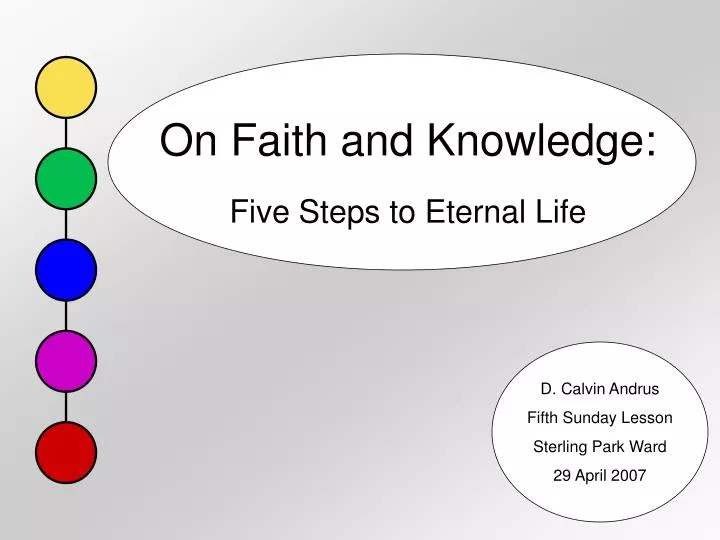 on faith and knowledge five steps to eternal life