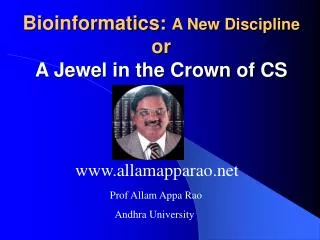 Bioinformatics: A New Discipline or A Jewel in the Crown of CS