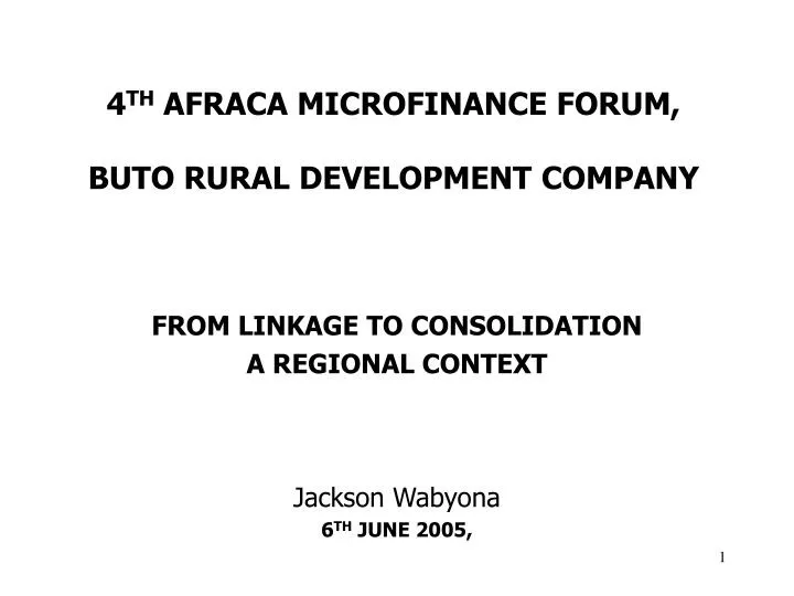 4 th afraca microfinance forum buto rural development company