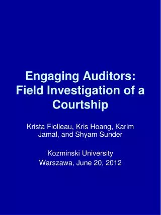 Engaging Auditors: Field Investigation of a Courtship