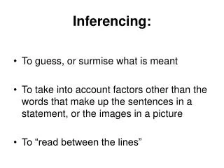 Inferencing: