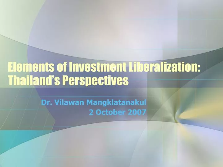 elements of investment liberalization thailand s perspectives