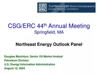 CSG/ERC 44 th Annual Meeting Springfield, MA