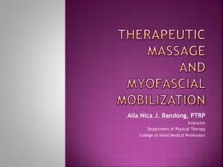 Therapeutic massage and myofascial mobilization