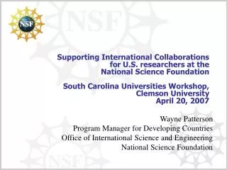 Supporting International Collaborations for U.S. researchers at the National Science Foundation South Carolina Univers