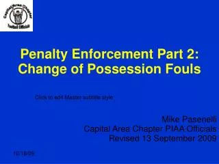 Penalty Enforcement Part 2: Change of Possession Fouls