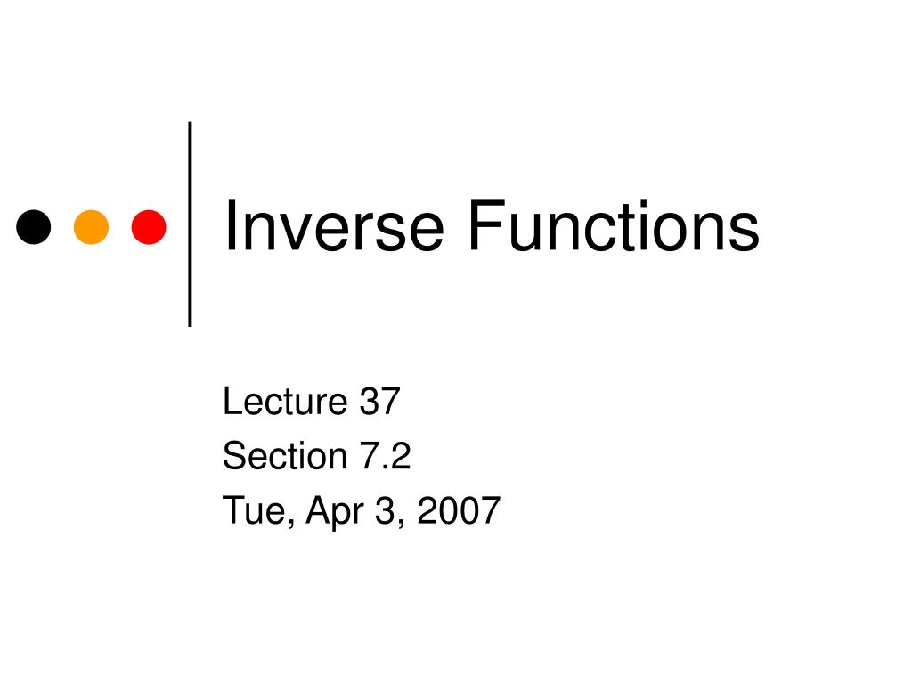 PPT - Inverse Functions PowerPoint Presentation, free download - ID:1035669