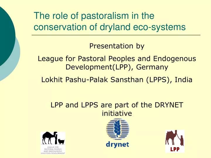 the role of pastoralism in the conservation of dryland eco systems