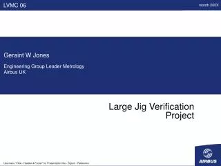 Large Jig Verification Project