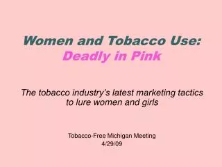 Women and Tobacco Use: Deadly in Pink
