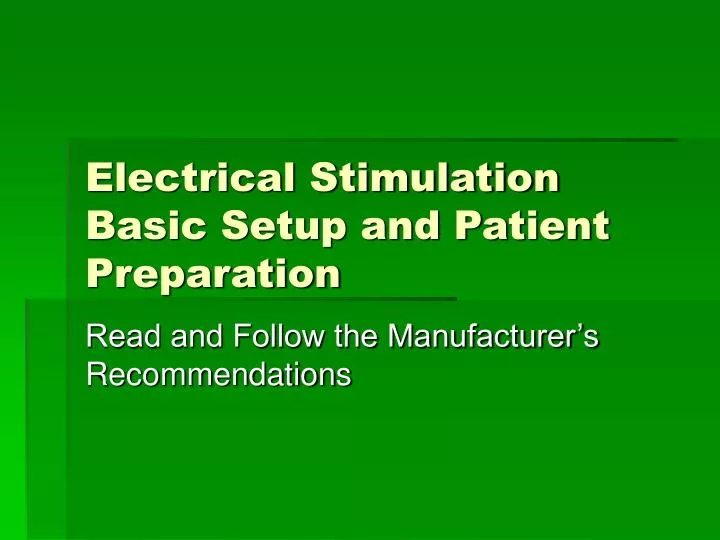 electrical stimulation basic setup and patient preparation