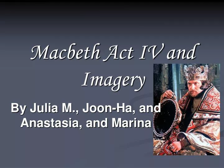 macbeth act iv and imagery
