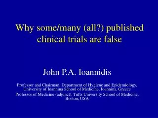 Why some/many (all?) published clinical trials are false
