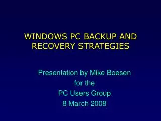 WINDOWS PC BACKUP AND RECOVERY STRATEGIES