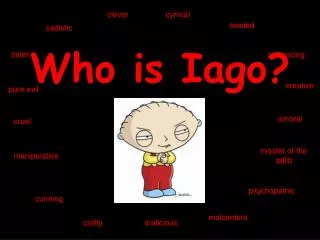 Who is Iago?